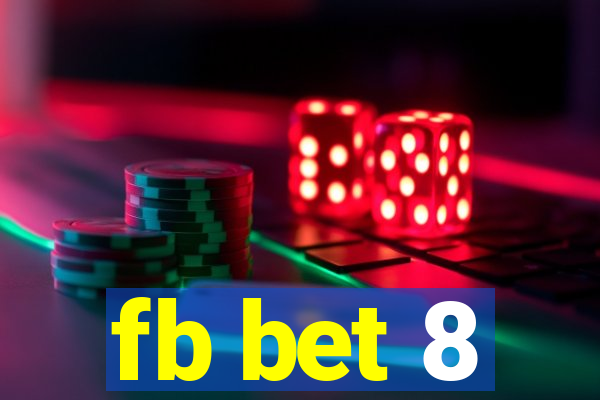 fb bet 8